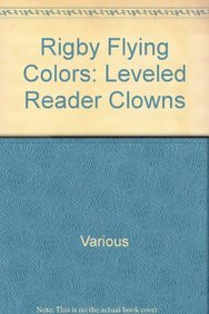 Paperback Rigby Flying Colors: Individual Student Edition Orange Clowns Book