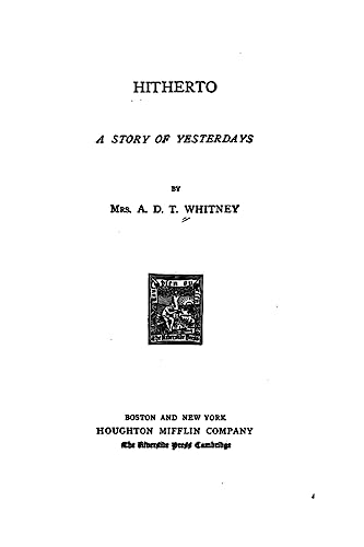 Hitherto, A Story of Yesterdays