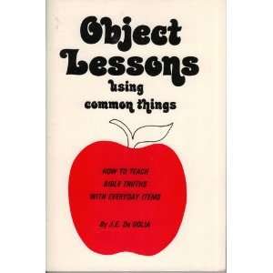 Paperback Object Lessons Using Common Things Book