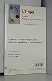 Ingenierie des composants dans les systemes d information L objet logiciel bases de données reseaux rsti vol 10