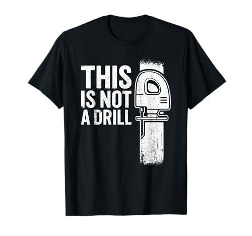 This is Not A Drill Funny Jigsaw White Retro Vintage Humor T-Shirt