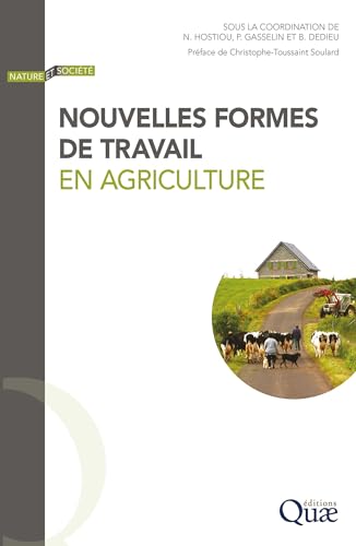 Nouvelles formes de travail en agriculture (Nature et société)