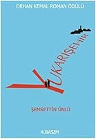 Yukarı Sehir: Orhan Kemal Roman Odulu 6056717704 Book Cover
