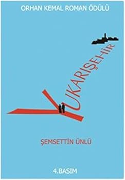 Yukarı Sehir: Orhan Kemal Roman Odulu