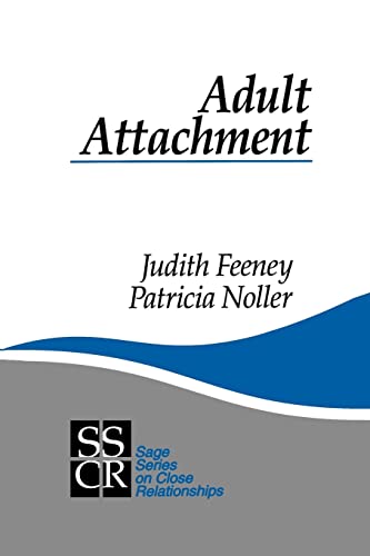 Adult Attachment (SAGE Series on Close Relationships)