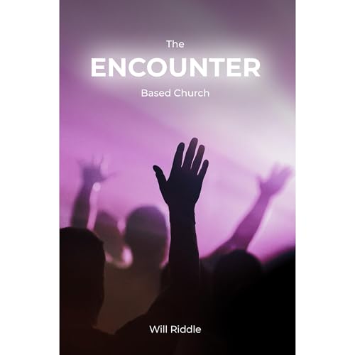 The Encounter Based Church Audiolibro Por Will Riddle arte de portada