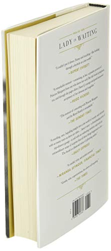 Lady in Waiting: My Extraordinary Life in the Shadow of the Crown