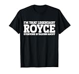 Royce Personal Name Funny Royce T-Shirt
