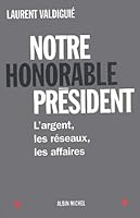 Notre Honorable President 2226127550 Book Cover