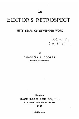 An Editor's Retrospect, Fifty Years of Newspaper Work