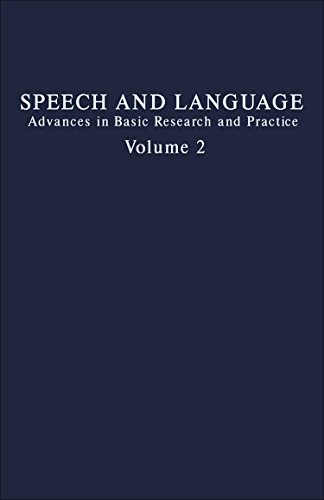 Speech and Language: Advances in Basic Research and Practice: v. 2 view 2