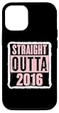 straight outta 2016 compleanno donne ragazze distressed divertente custodia per iphone 12/12 pro