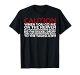 Caution - When You Go Me On The Nerven