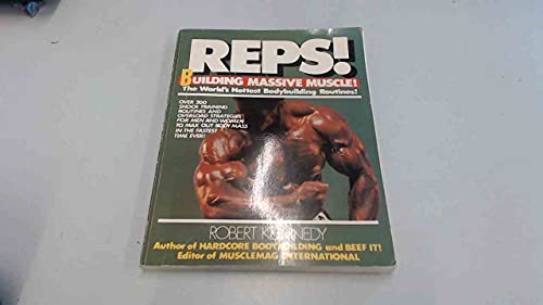 Reps!: The World's Hottest Bodybuilding Routines!