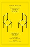 Islam and the West: A Conversation with Jacques Derrida (Religion and Postmodernism)
