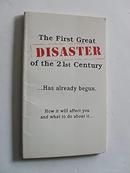 Unknown Binding The First Great Disaster of the 21st Century...has already begun Book