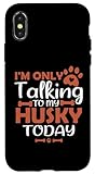 Photo Gallery sto solo parlando con il mio husky today amante dei cani custodia per iphone x/xs Photo Gallery sto solo parlando con il mio husky today amante dei cani custodia per iphone x/xs