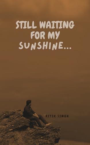 Still Waiting For My Sunshine (Still Stuck on My Sunshine Book 1) (English Edition)