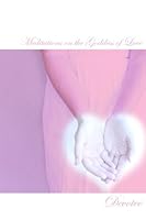 Meditations on the Goddess of Love 1511608382 Book Cover