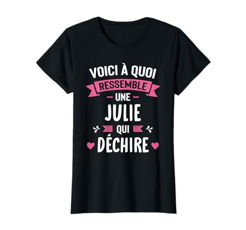 Photo de Femme Humour Cadeau Personnalisé Prénom Julie Qui Déchire T-Shirt