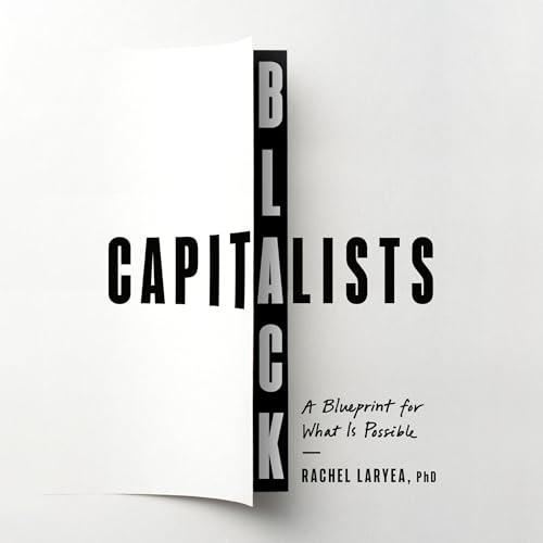 Black Capitalists by Rachel Laryea PhD episode artwork