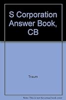 The S Corporation Answer Book 1567063640 Book Cover