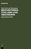 Bewusstseinsstellung und Geschichte (German Edition)