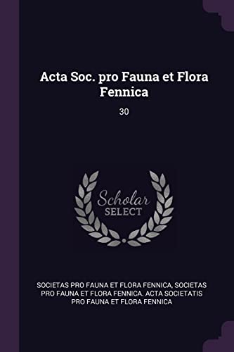 Acta Soc. pro Fauna et Flora Fennica: 30