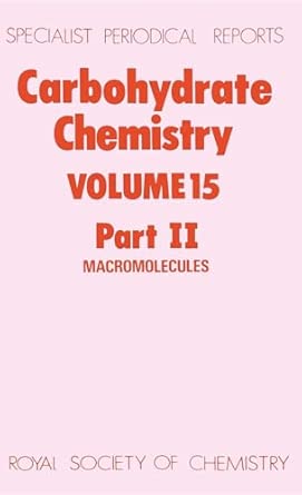 Carbohydrate Chemistry Volume 15, Part Ii book cover