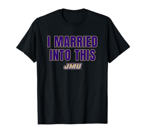 James Madison Dukes I Married Into This Officially Licensed T-Shirt