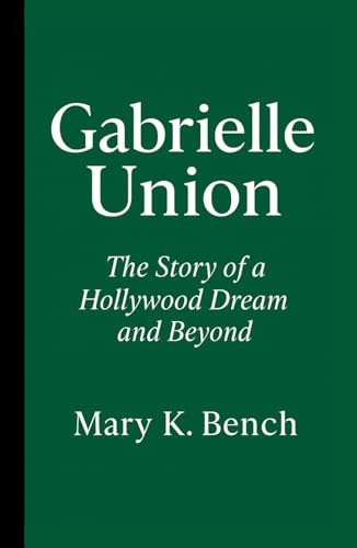 Bild: Gabrielle union: The Story of a Hollywood Dream and Beyond f�r 20,23 EUR (-59%) statt 34,40 EUR bei amazon.de