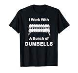 Gym Dumbells Funny T-Shirt