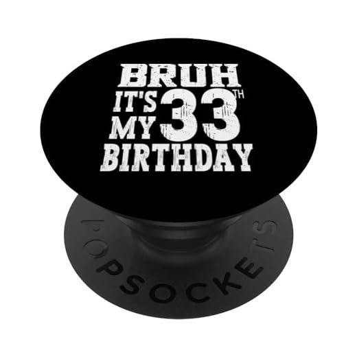 Regalos de cumpleaños número 33 de Bruth It's My para hombres de 33 años PopSockets PopGrip Intercambiable