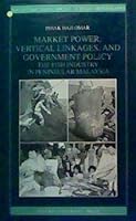 Market Power, Vertical Linkages, and Government Policy: The Fish Industry in Peninsular Malaysia 9676530565 Book Cover
