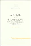 Mejorar la regulación (Fundación Rafael del Pino)