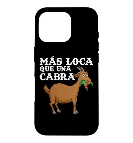 Mas Loca Que Una Cabra Granja Granjero Campesina Retro �X�}�z�P�[�X iPhone 16 Pro �p