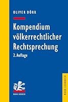 Kompendium Volkerrechtlicher Rechtsprechung: Eine Auswahl Fur Studium Und PRAXIS 3161536770 Book Cover