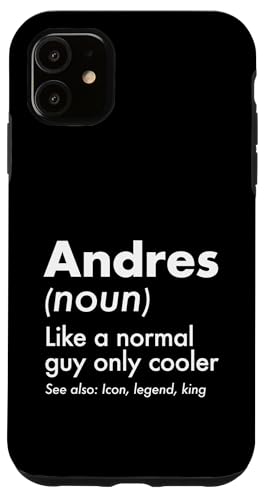 Andres Like A Normal Guy Only Cooler Legend King �t�@�[�X�g�l�[�� �X�}�z�P�[�X iPhone 11 �p