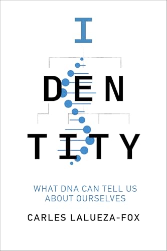 Identity: What DNA Can Tell Us About Ourselves