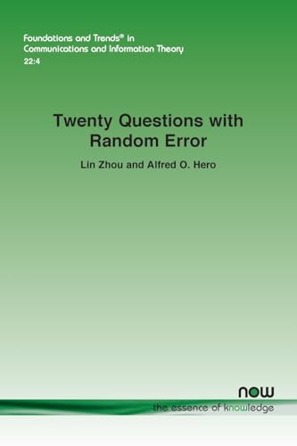 Twenty Questions with Random Error (Foundations and Trends(r) in Engineering)