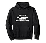 Photo Gallery società sociologia citazione scienza sociale essere te stesso felpa con cappuccio Photo Gallery società sociologia citazione scienza sociale essere te stesso felpa con cappuccio