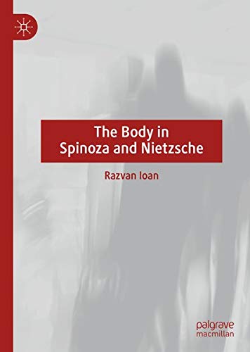 Buy The Body in Spinoza and Nietzsche — BookShops.in