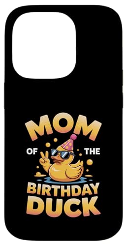 Mom of the Birthday Duck | ȃAq̃p[eB[}U[B X}zP[X iPhone 14 Pro p