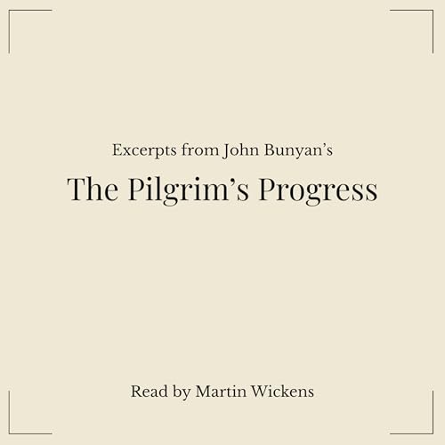06. Excerpts from Pilgrim's Progress