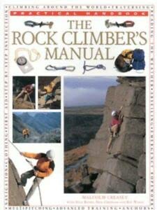 The Rock Climber's Manual (Practical Handbook)