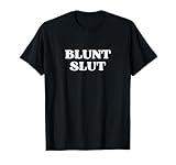 Blunt Slut Y2k Aesthetic Trendy T-Shirt