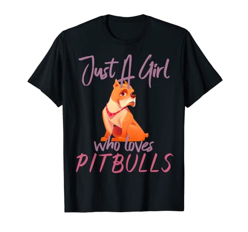 Dog Lover Women Just A Girl Who Loves Pitbulls Maglietta