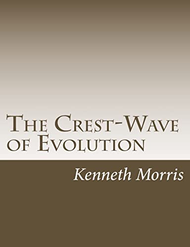 The Crest-Wave of Evolution 1517444659 Book Cover