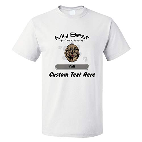 Custom Funny Graphic T Shirts for Men My Best Friend is Puli Dog Cotton Top White Personalized Text Here X Large