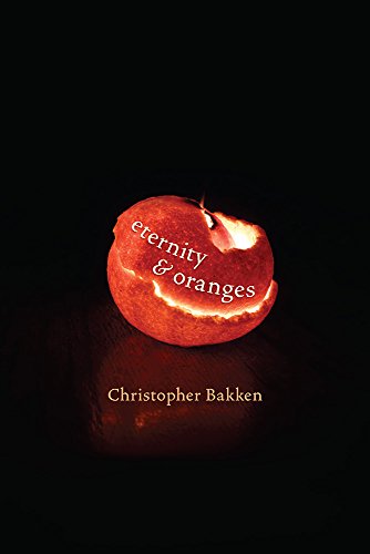 Eternity & Oranges (Pitt Poetry Series)